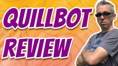 Quillbot Review | There is More too Re-writing Than You think