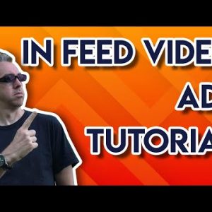 In Feed Video Ads Tutorial [Formerly Discovery Ads]