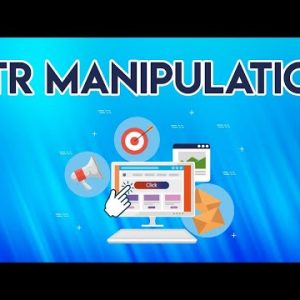 CTR Manipulation For Beginners - Pros/Cons Explained