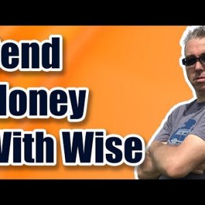 How to Transfer Money Overseas With Wise - Safe & Quick