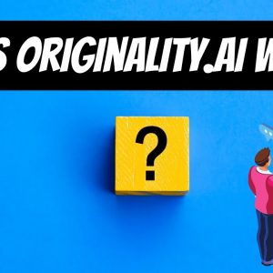 Originality.AI Review  - 5 Tests to Check if it Works!