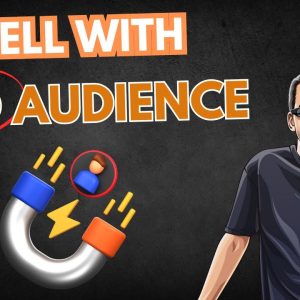 Make Sales Without an Audience - Do This!